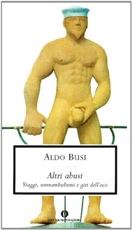 Libro Altri abusi. Viaggi, sonnambulismi e giri dell'oca