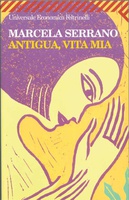 Frasi di Antigua, vita mia