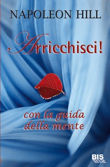 Libro Arricchisciti! Con la guida della mente