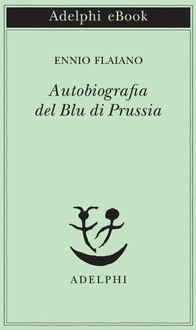 Libro Autobiografia del Blu di Prussia