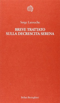 Libro Breve trattato sulla decrescita serena