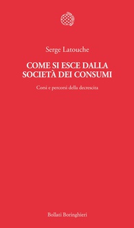 Libro Come si esce dalla società dei consumi