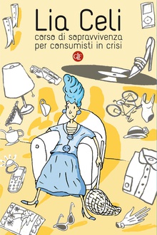 Libro Corso di sopravvivenza per consumisti in crisi