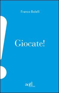 Libro Giocate!