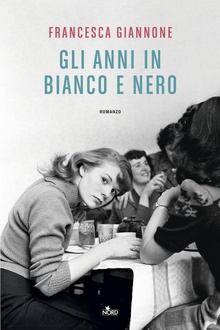 Libro Gli anni in bianco e nero