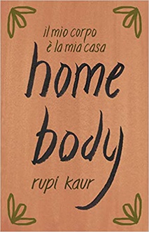 Frasi di Home body. Il mio corpo è la mia casa