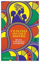 Frasi di I tuoi figli ovunque dispersi