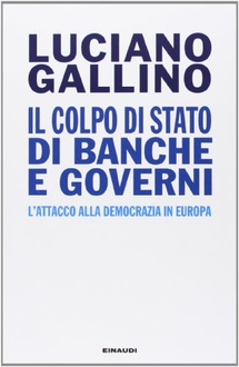 Libro Il colpo di Stato di banche e governi: L'attacco alla democrazia in Europa