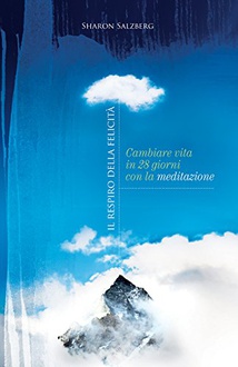 Libro Il respiro della felicità: Cambiare vita in 28 giorni con la meditazione