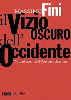 Libro Il vizio oscuro dell'Occidente