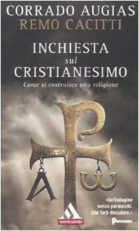 Libro Inchiesta sul cristianesimo: Come si costruisce una religione