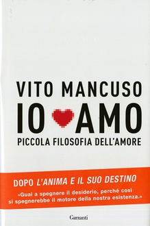 Libro Io amo: Piccola filosofia dell'amore 