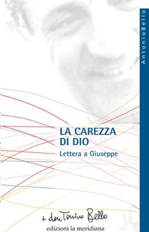 Libro La carezza di Dio. Lettera a Giuseppe