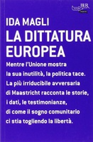 Frasi di La dittatura europea