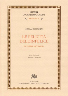 Libro La felicità dell'infelice. Le ultime "schegge"