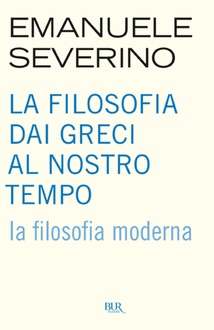 Libro La filosofia dai greci al nostro tempo - La filosofia moderna