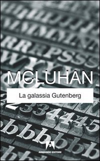 Libro La galassia Gutenberg