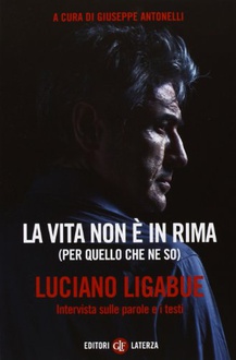 Libro La vita non è in rima (per quello che ne so): Intervista sulle parole e i testi