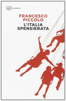 Libro L'Italia spensierata