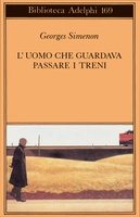 Frasi di L'uomo che guardava passare i treni