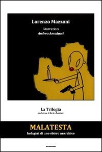 Libro Malatesta - Indagini di uno sbirro anarchico (Vol.2): Il recinto delle capre