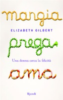 Frasi di Mangia, prega, ama - Una donna cerca la felicità