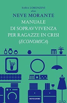 Libro Manuale di sopravvivenza per ragazze in crisi (economica)