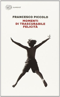 Libro Momenti di trascurabile felicità