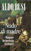 Frasi di Nudo di madre (manuale del perfetto scrittore)