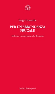 Libro Per un'abbondanza frugale: Malintesi e controversie sulla decrescita 