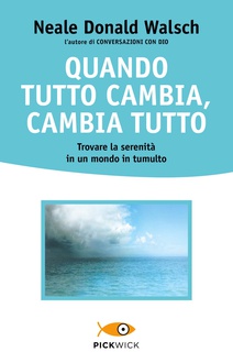 Libro Quando tutto cambia, cambia tutto