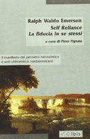 Frasi di Self-Reliance. Fiducia in se stessi