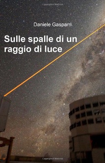 Libro Sulle spalle di un raggio di luce