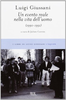 Libro Un evento reale nella vita dell'uomo: (1990-1991)