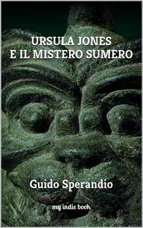 Libro Ursula Jones e il Mistero Sumero