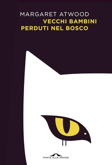 Frasi di Vecchi bambini perduti nel bosco