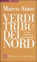 Frasi di Verdi tribù del Nord: La Lega vista da un antropologo