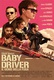 Frasi di Baby Driver - Il genio della fuga