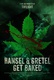 Frasi di Hansel e Gretel e la strega della foresta nera