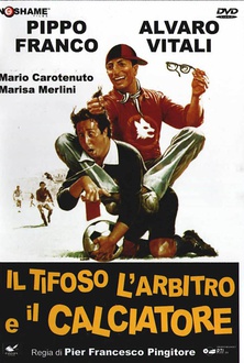 Film Il tifoso, l'arbitro e il calciatore