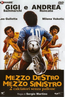 Film Mezzo destro mezzo sinistro - 2 calciatori senza pallone